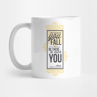 When You Fall Mug